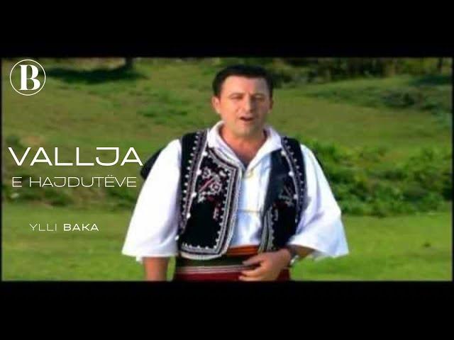 Ylli Baka - Vallja e hajdutëve (Official Video)