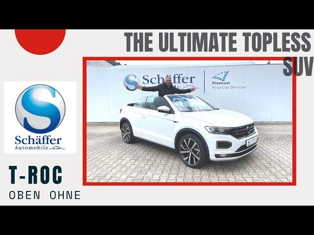 T-Roc Cabrio - Open Summer, oben ohne aus den Sorgen der Cabrio-Saison entgegen!