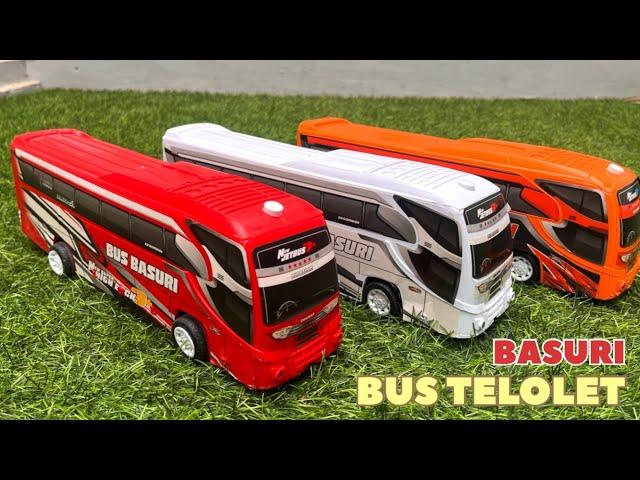 Menemukan Mobil Mainan Bus Telolet, Bus Basuri