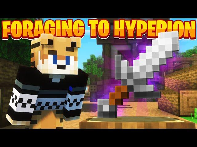 FORAGING from NOTHING to a Hyperion!! -- Hypixel Skyblock