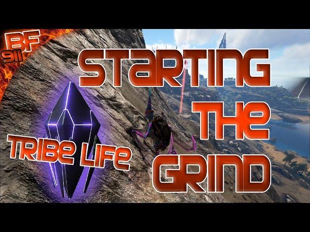 Tribe Life Ep 1 - Starting the Grind