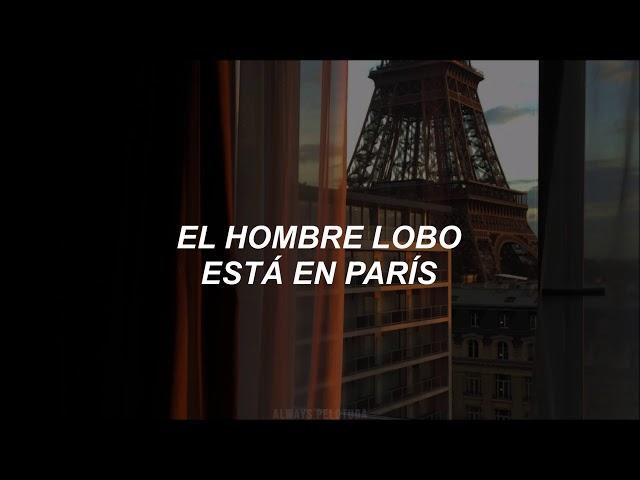 [ La Unión ] - Lobo Hombre en París // Letra