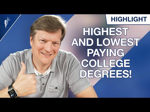 College Degrees With the Highest and Lowest Earning Potential!