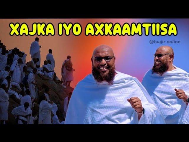 Muxaadaro Cusub 2025 Xajka iyo Axkaamtiisa || Sheekh mohamud Xaliike