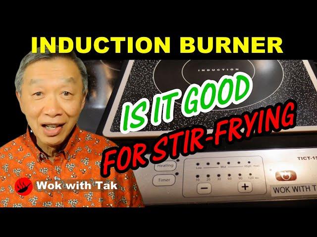 What is an induction burner?  Is it good for stir-frying?