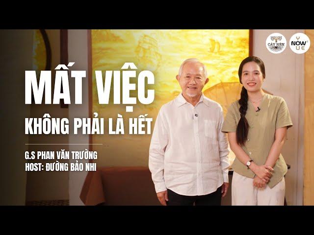 Tập 13: Mất việc không phải là hết | YOU NOW WE NOW series | Cấy Nền Radio