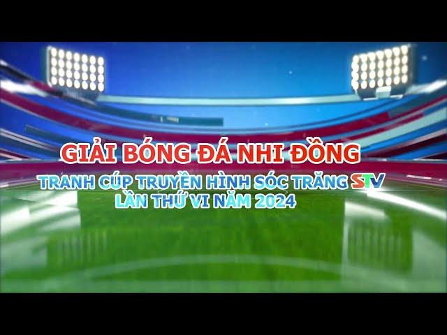 14-7-2024 THTT Giải BĐNĐ Tranh cúp THST lần thứ 6 Năm 2024: CHUNG KẾT  LONG PHÚ 1 - TRẦN ĐỀ 1