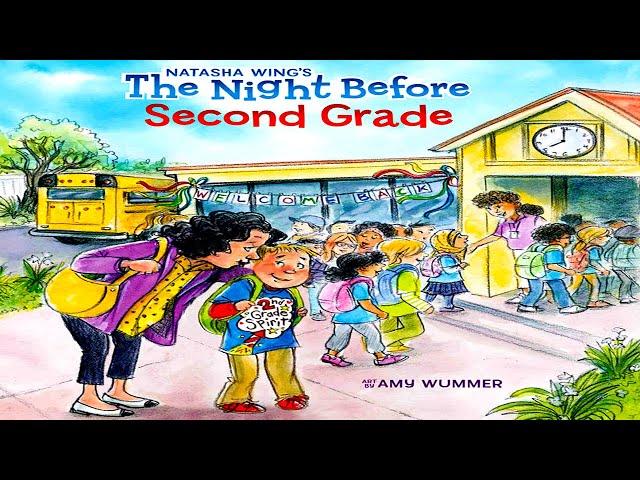 The Night Before Second Grade - Read Aloud