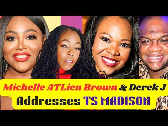 Michelle Atlien Brown & Derek J Addresses TS MADISON, KHIA, TASHA K & JOSH