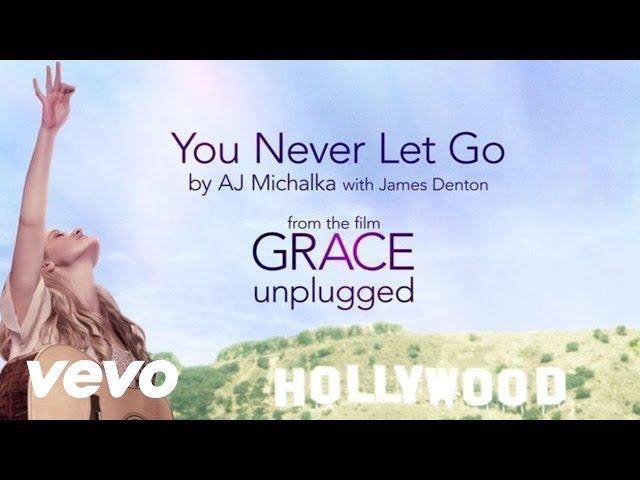 AJ Michalka - You Never Let Go ft. James Denton