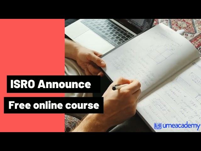 ISRO Free Online Course | Apply, Online Register @elearning.iirs.gov.in portal