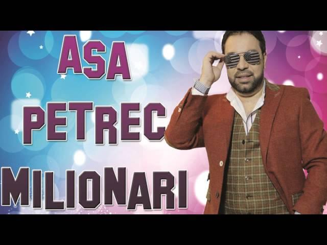 FLORIN SALAM si ASU - Milionari (SUPER HIT 2015)