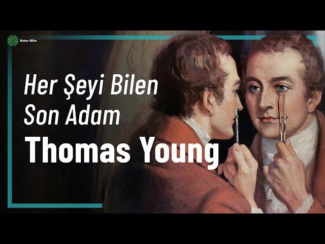 Her Şeyi Bilen Son Adam - Thomas Young Belgeseli