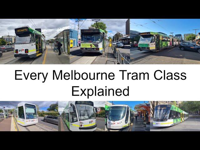 Every Melbourne Tram Class Explained