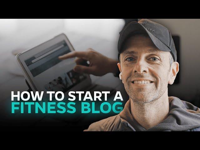 How to Start a Fitness Blog | Season 7, Episode 94