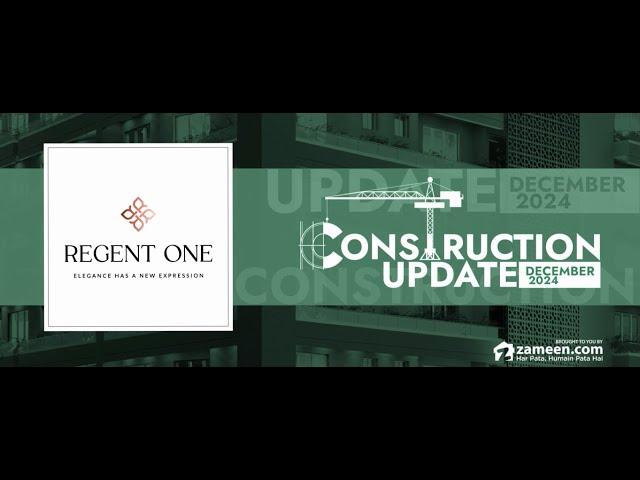 Regent One – Construction Update | December 2024