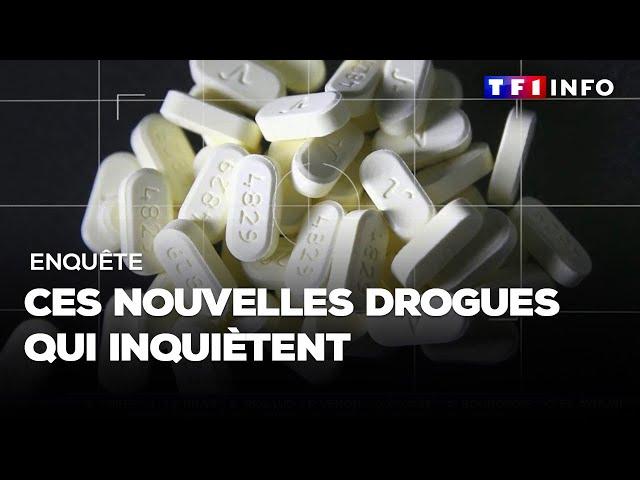 Enquête - Ces nouvelles drogues qui inquiètent