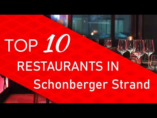 Top 10 best Restaurants in Schonberger Strand, Germany