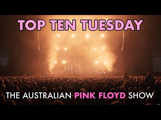 Top Ten Tuesday - Your Top 10 Pink Floyd Songs Performed by Aussie Floyd 24th December 2024