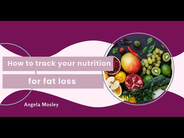 How to track your nutrition for fat loss - Busy Mom Tips