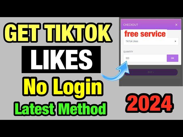 100 Free TikTok Likes 2024 || How to Get TikTok Likes For Free (Best Trick)