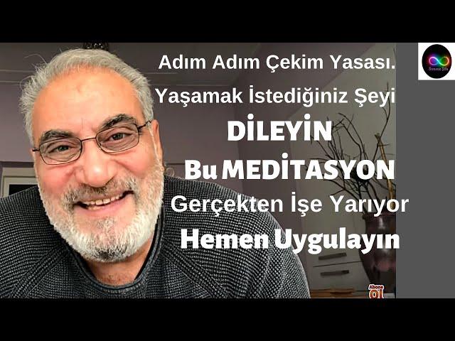 Adım Adım Çekim Yasası. Yaşamak İstediğiniz Şeyi DİLEYİN. Bu MEDİTASYON İşe Yarıyor Hemen Uygulayın