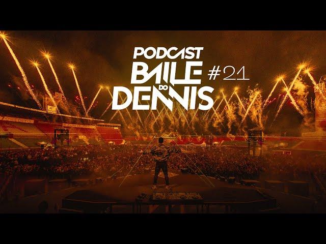 Podcast Baile do Dennis #21 - Verão 2023