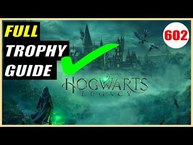 Hogwarts Legacy Platinum Trophy Guide (Full Trophy Guide)