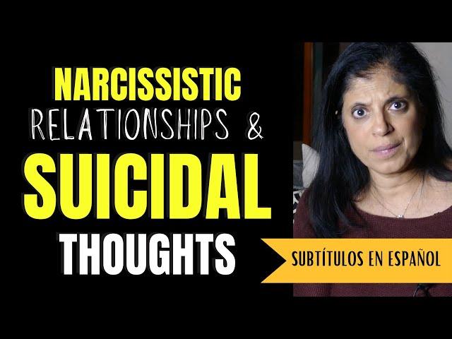 Narcissistic relationships and suicidal thoughts