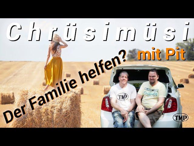 Der eigenen Familie in einer Krise helfen? Gespräch mit Pit. Chrüsimüsi 024