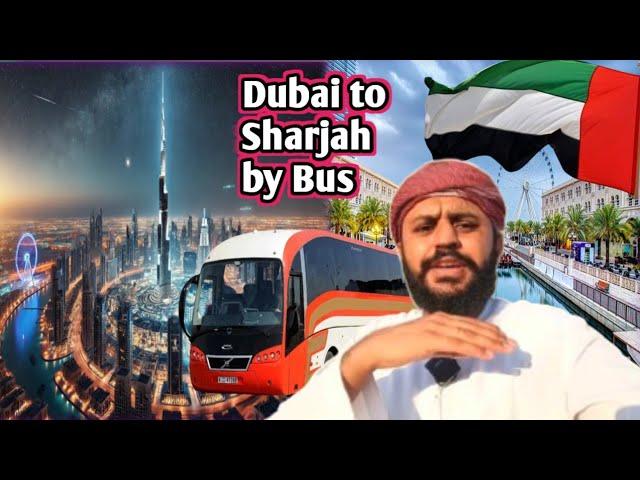 Dubai to Sharjah by Bus full vlog Afnan ali official #dailyvlogs #dubaivlog #uae