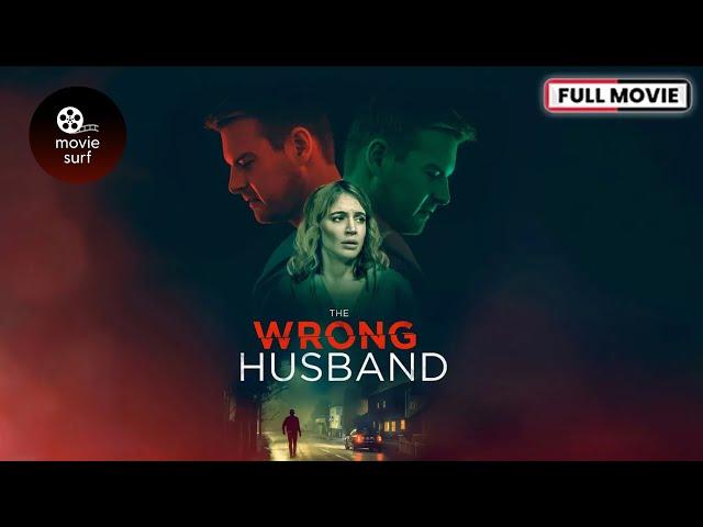 The Wrong Husband (2019) | Full Movie