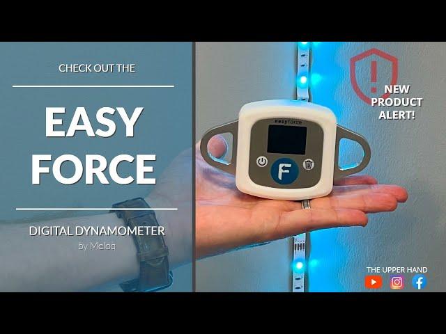 The | EASY FORCE | Digital Dynamometer by Meloq (PROMO CODE 15UPPERHAND for 15% off)