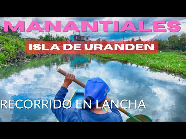 Los Manantiales de Uranden: El Paraíso Natural a VISITAR en el LAGO de  PÁTZCUARO,  Michoacán