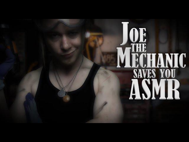 ASMR Joe The Mechanic - Rescues You, Repairs You, and Gives You Lots of Personal Attention