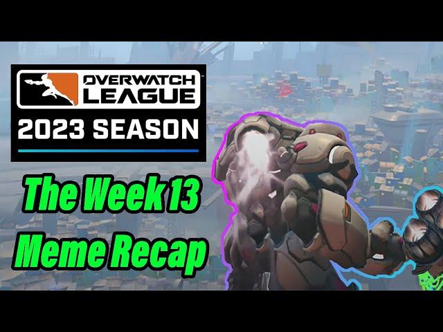 The Week 13 Meme Recap - Overwatch League