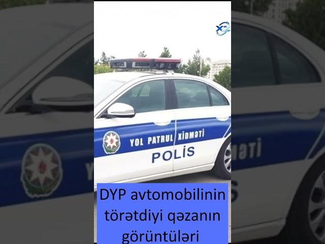 DYP avtomobilinin törətdiyi qəzanın görüntüləri - Xəbər Zamanı