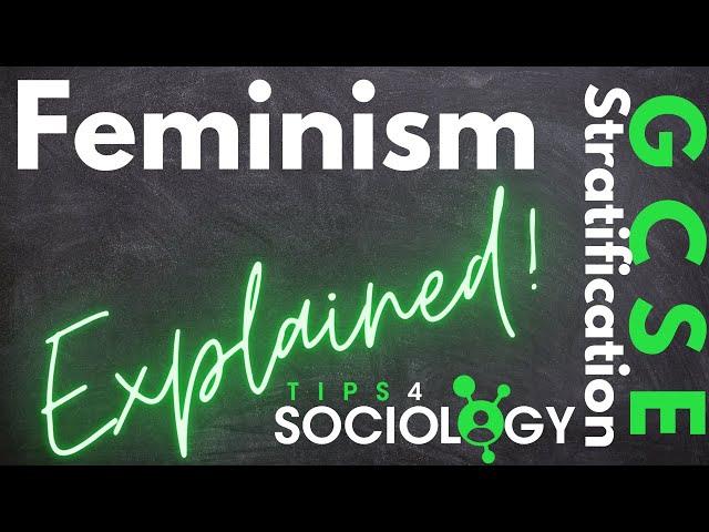 Feminism - Explained! | Stratification | GCSE | Sociology