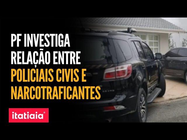 NARCOTRAFICANTES E POLICIAIS CIVIS SÃO ALVO DE INVESTIGAÇÃO DA POLÍCIA FEDERAL