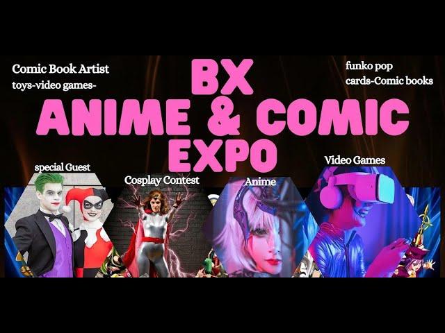 Geek Vibes Nation Explores BX-Anime And Comic Expo