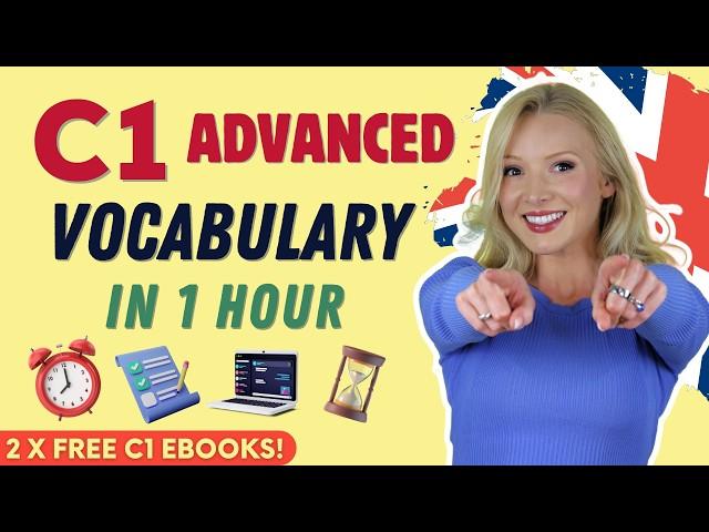 C1 (Advanced) Vocabulary in 1 Hour - Ultimate C1 Guide (+ 2 FREE C1 ebooks!)