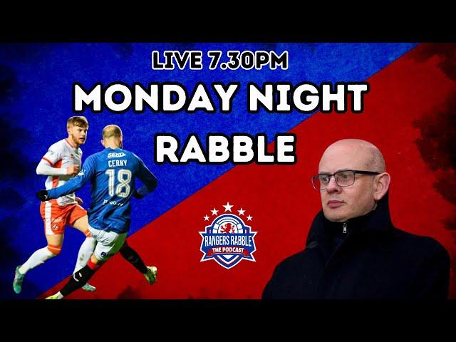 Clement survives another poor result | Monday Night Rabble - Rangers Rabble Podcast