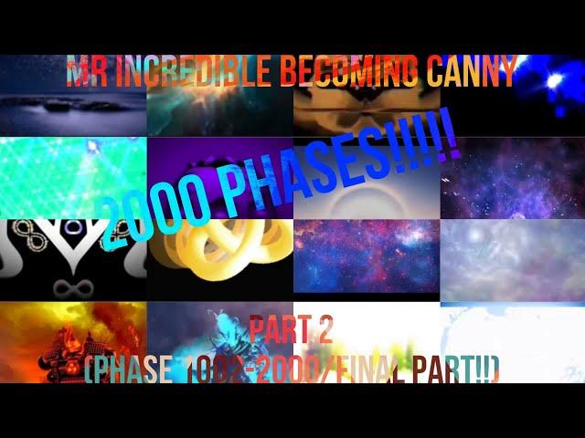 (christmas special 2/2) Mr incredible becoming canny 2000 phases part 2/2(phase 1002-2000!!(final))