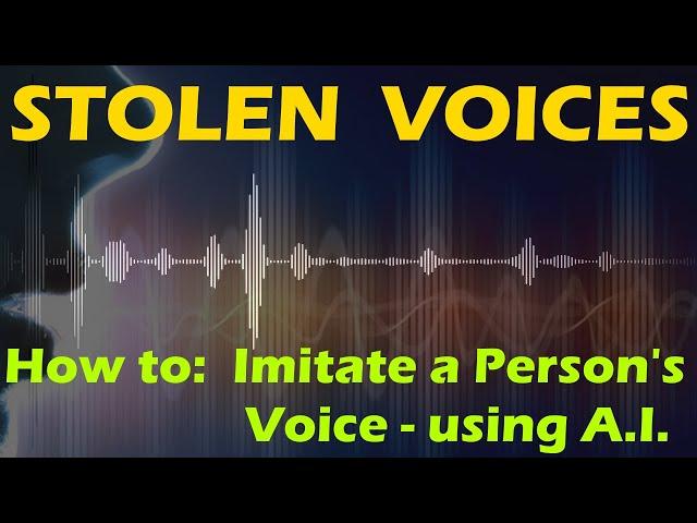 Voice Cloning: How to Create a Perfect Imitation of Someone's Voice using AI