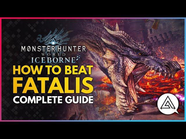 Monster Hunter World Iceborne | HOW TO BEAT FATALIS - Complete Guide, Tips & Tricks