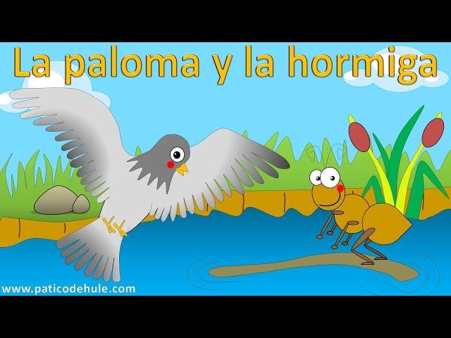 la hormiga y la paloma - fábula - cuentos con moraleja - cuentos con animales