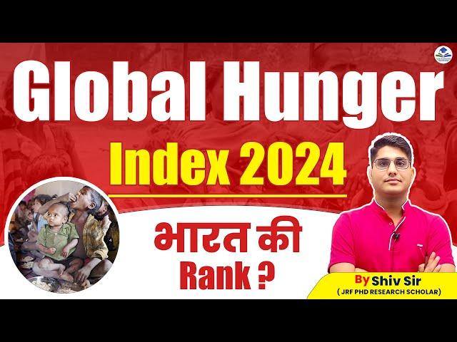 Global Hunger Index 2024 | भारत की Rank? | Current Affairs | Apni University | By Shiv Sir