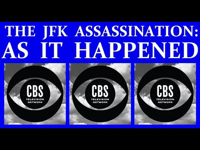 CBS-TV COVERAGE OF JFK'S ASSASSINATION (PART 1) (SEE PLAYLIST LINK FOR ADDITIONAL PARTS)