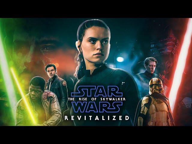 STAR WARS: The Rise of Skywalker - Revitalized (Full Fan Movie)