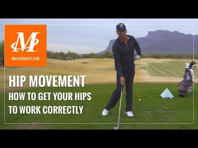 Malaska Golf // Hip Movement - How to Get Your Hips to Work